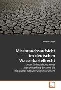 Missbrauchsaufsicht im deutschen Wasserkartellrecht