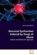 Neuronal Dysfunction Induced by Drugs of Abuse