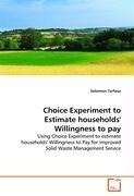 Choice Experiment to Estimate households' Willingness  to pay