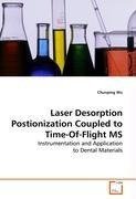 Laser Desorption Postionization Coupled to  Time-Of-Flight MS
