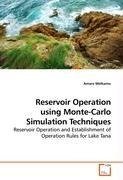 Reservoir Operation using Monte-Carlo Simulation Techniques