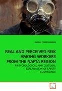 REAL AND PERCEIVED RISK AMONG WORKERS FROM THE NAFTA REGION