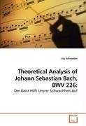 Theoretical Analysis of Johann Sebastian Bach, BWV 226:
