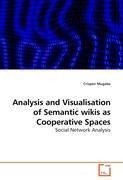 Analysis and Visualisation of Semantic wikis as Cooperative Spaces