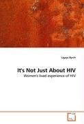 It's Not Just About HIV