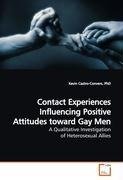 Contact Experiences Influencing Positive Attitudes toward Gay Men