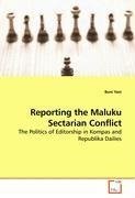 Reporting the Maluku Sectarian Conflict
