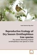 Reproductive Ecology of Dry Season Ornithophilous  tree species