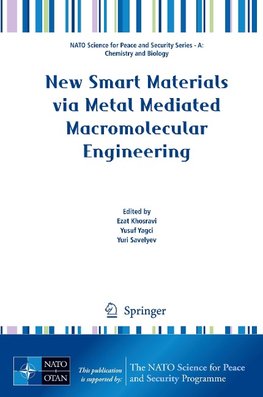 New Smart Materials via Metal Mediated Macromolecular Engineering