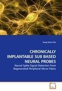 CHRONICALLY IMPLANTABLE SU8 BASED NEURAL PROBES