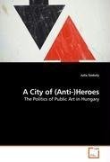 A City of (Anti-)Heroes