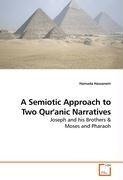 A Semiotic Approach to Two Qur'anic Narratives
