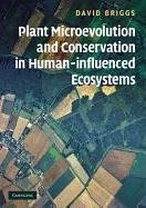 Plant Microevolution and Conservation in Human-influenced Ecosystems