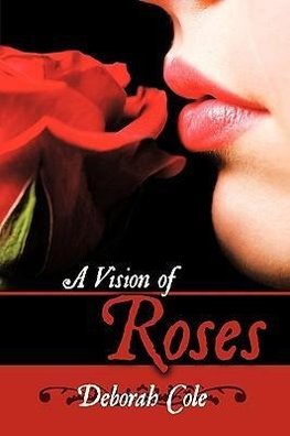 A Vision of Roses