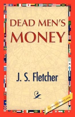 Dead Men's Money