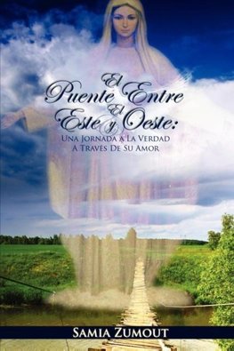 EL PUENTE ENTRE EL ESTE Y EL OESTE
