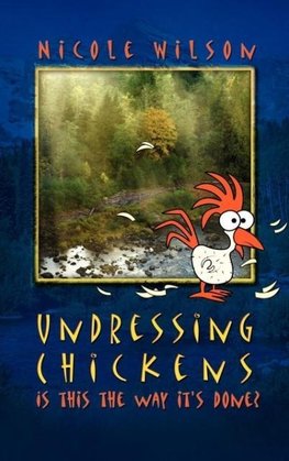 Undressing Chickens
