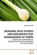 BIONOMIC FIELD STUDIES AND INTEGRATED PEST MANAGEMENT OF THRIPS