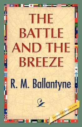 The Battle and the Breeze