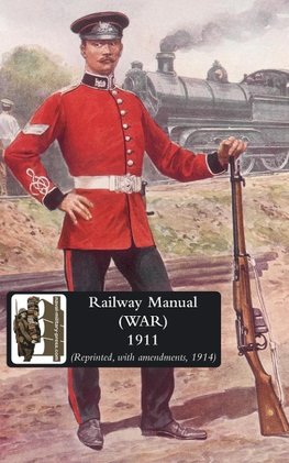 RAILWAY MANUAL (WAR) 1914