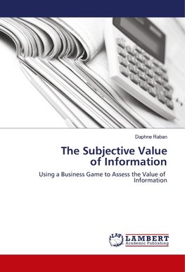 The Subjective Value of Information