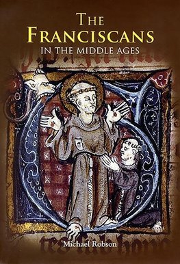 The Franciscans in the Middle Ages