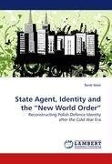 State Agent, Identity and the "New World Order"