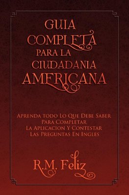 Guia Completa Para La Ciudadania Americana