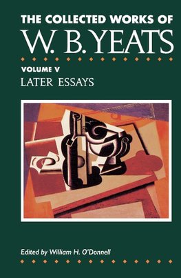 The Collected Works of W.B. Yeats Vol. V