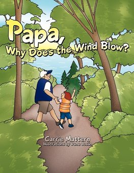 Papa, Why Does the Wind Blow?