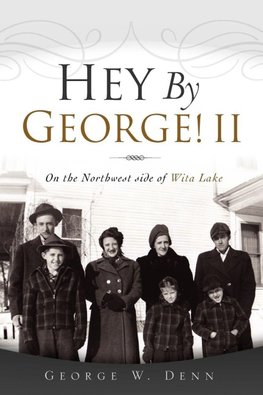 Hey By George! II