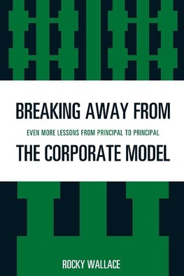 Breaking Away from the Corporate Model