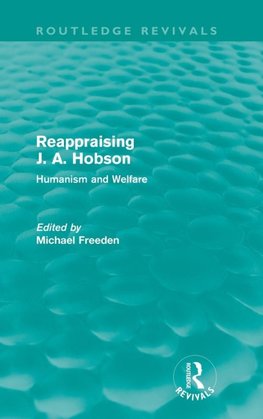 Reappraising J. A. Hobson (Routledge Revivals)