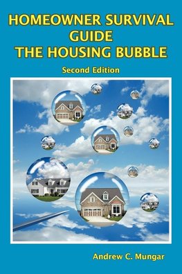 Homeowner Survival Guide - the Housing Bubble