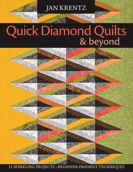 Quick Diamond Quilts & Beyond