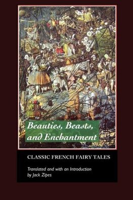 Beauties, Beasts and Enchantments
