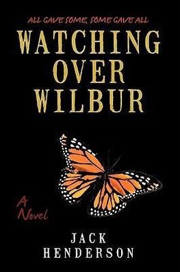 Watching Over Wilbur