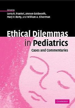 Ethical Dilemmas in Pediatrics