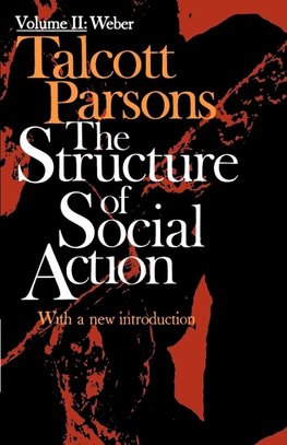 Structure of Social Action Volume II