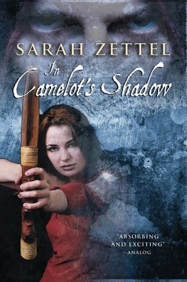 In Camelot's Shadow