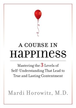 A Course in Happiness
