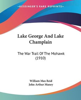 Lake George And Lake Champlain