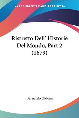 Ristretto Dell' Historie Del Mondo, Part 2 (1679)