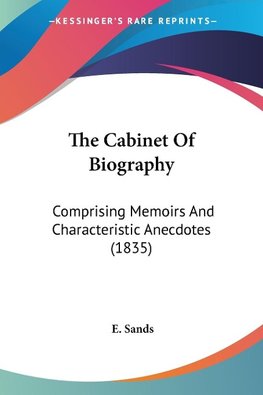 The Cabinet Of Biography