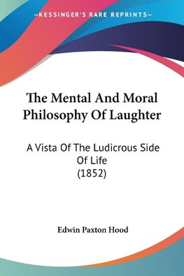 The Mental And Moral Philosophy Of Laughter