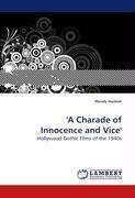 ''A Charade of Innocence and Vice''