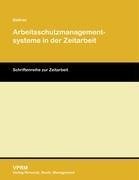Arbeitsschutzmanagementsysteme in der Zeitarbeit