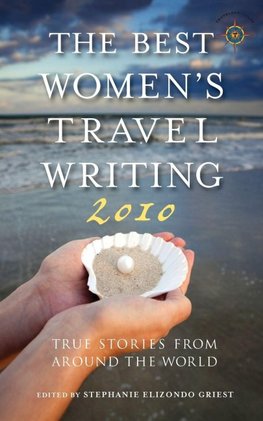 The Best Women's Travel Writing 2010