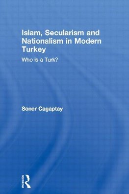 Islam, Secularism and Nationalism in Modern Turkey
