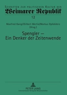 Spengler - ein Denker der Zeitenwende